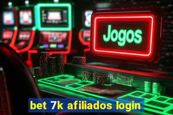 bet 7k afiliados login